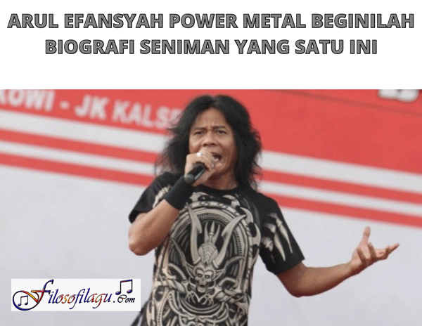 Arul Efansyah power metal Filosofi Lagu