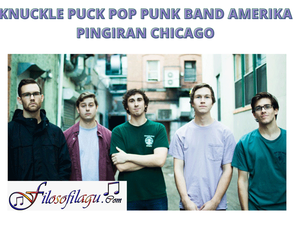 Knuckle Puck pop punk band Amerika Filosofi Lagu