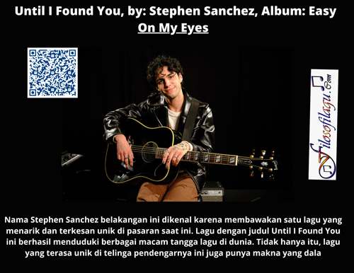 Until I Found You, By Stephen Sanchez, Album Easy On My Eyes Filosofi Lagu