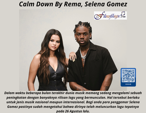 Calm Down By Rema, Selena Gomez Filosofi Lagu